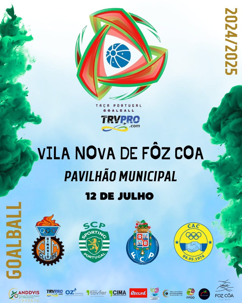Cartaz da Taça de Portugal de Goalball 2024/2025 Vila Nova de Foz Côa 12 de julho